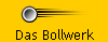 Das Bollwerk